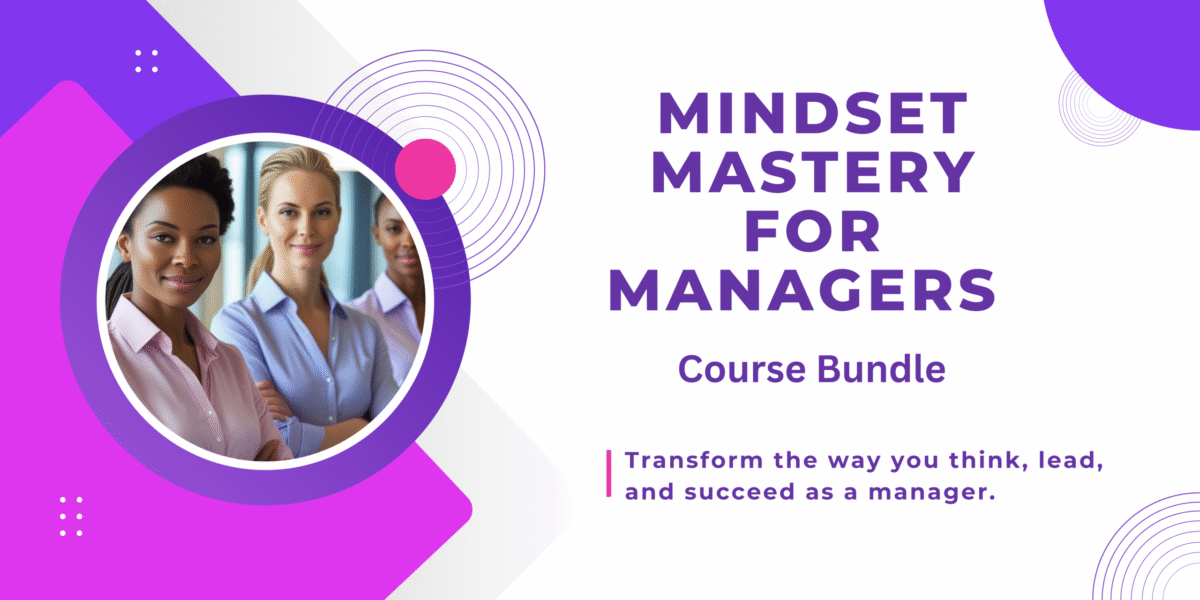 Mindset Mastery for Managers Bundle