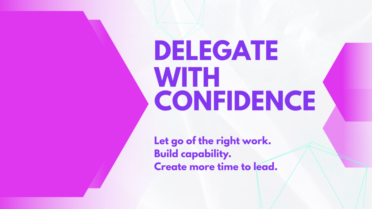 Delegate With Confidence